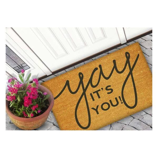 Natural Coir "Yay Its You" Rectangular Outdoor Doormat 18" x 30" Bed Bath & Beyond 37358103